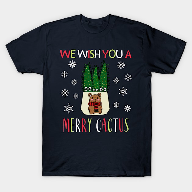 We Wish You A Merry Cactus - Eves Pin Cacti In Christmas Bear Pot T-Shirt by DreamCactus